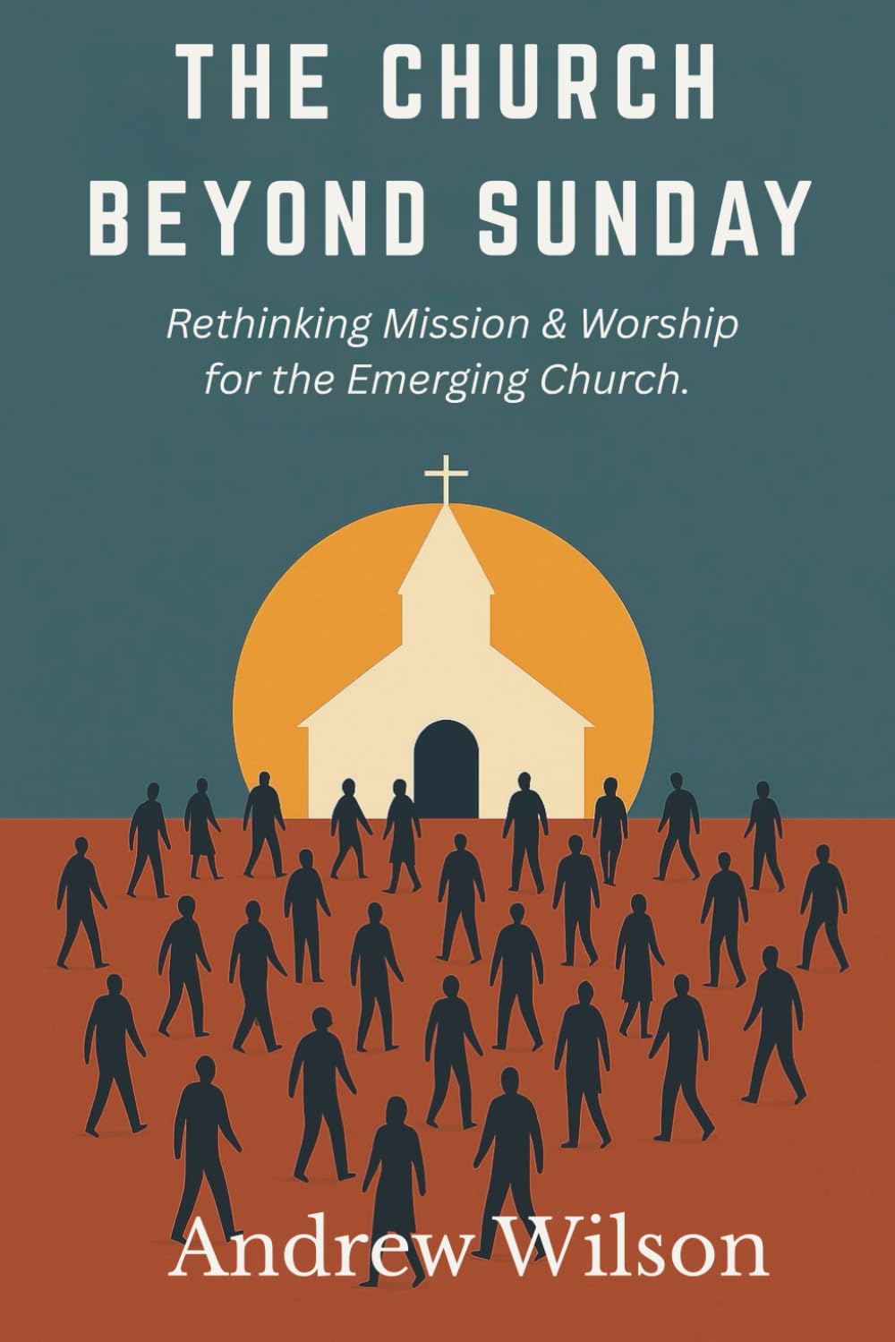 The Church Beyond Sunday